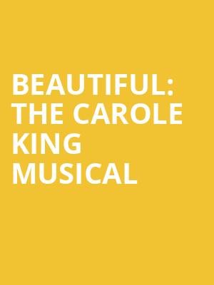 Beautiful The Carole King Musical, Concert Hall Neal S Blaisdell Center, Honolulu